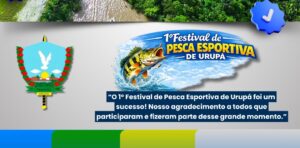 1º Festival de Pesca Esportiva de Urupá foi um sucesso!