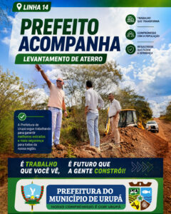 PREFEITO ACOMPANHA LEVANTAMENTO DE ATERRO NA LINHA 14